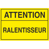 Panneau Attention ralentisseur