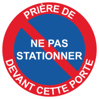 Sticker Panneau Prière de ne pas Stationner devant cette porte