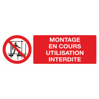 Panneau Montage en cours utilisation interdite
