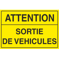 Panneau Attention sortie de véhicules