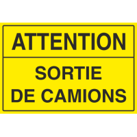 Panneau Attention sortie de camions