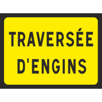 Panneau Traversée d'engins