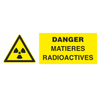 Panneau Danger matieres radioactives