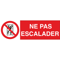 Panneau Ne pas escalader