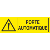 Panneau Attention porte automatique