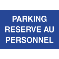 Panneau Parking réservé au personnel