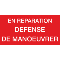 Autocollant En Réparation Défense De Manoeuvrer