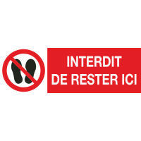 Panneau Interdit de rester ici