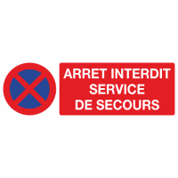 Panneau Arrêt interdit service de secours