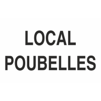 Panneau Local poubelles
