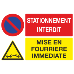 Panneau Stationnement interdit mise en fourrière immédiate