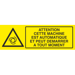 Panneau Attention machine automatique