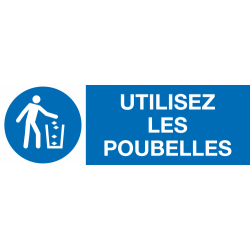 Panneau utilisez les poubelles
