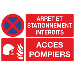Panneau Arrêt et stationnement interdits accès pompiers