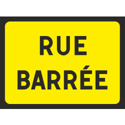 Panneau Rue barrée