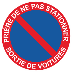Sticker Panneau Interdiction de Stationner Sortie de Voitures