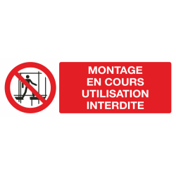 Panneau Montage en cours utilisation interdite