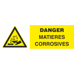 Panneau Danger matieres corrosives