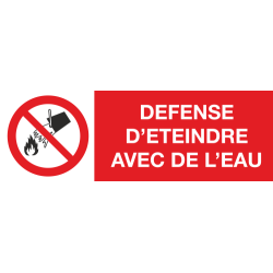 Panneau Defense d'eteindre avec de l'eau