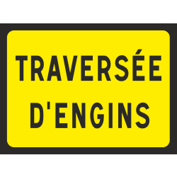 Panneau Traversée d'engins