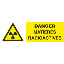 Panneau Danger matieres radioactives