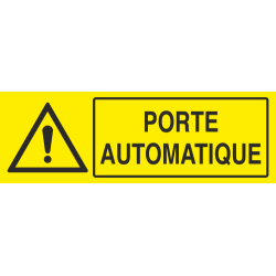 Panneau Attention porte automatique