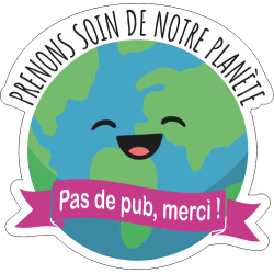 Sticker Stop Pub Écologie Prenons Soin de Notre Planète
