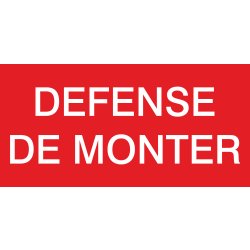 Autocollant Interdiction De Monter
