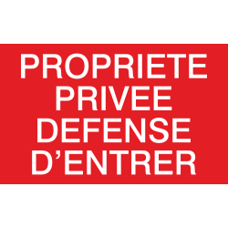 Autocollant Proprieté Privée Défense D'entrer