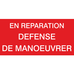 Autocollant En Réparation Défense De Manoeuvrer