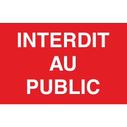 Panneau Interdit au public