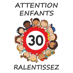 Panneau Attention enfants ralentissez