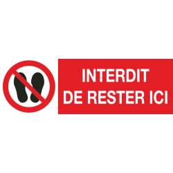 Panneau Interdit de rester ici