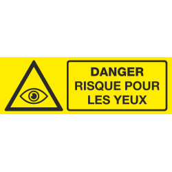 Panneau Danger risque pour les yeux