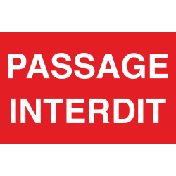 Panneau Passage interdit