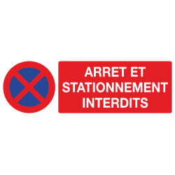 Panneau Arret et stantionnement interdits