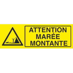 Panneau Attention marée montante