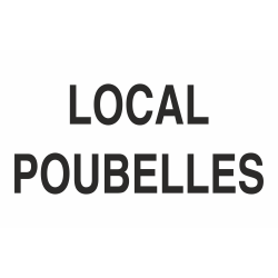 Panneau Local poubelles