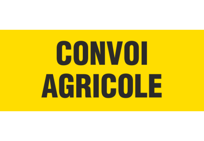 Panneau Convoi agricole