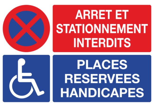 Panneau Arret et stationnement interdits places réservés handicapés