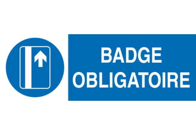 Panneau Badge obligatoire