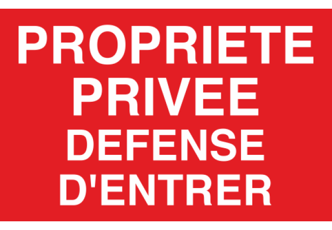 Panneau Propriété privée défense d'entrée