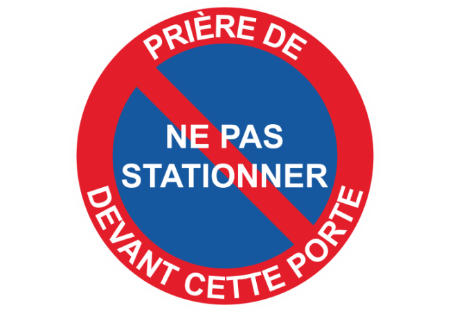 Sticker Panneau Prière de ne pas Stationner devant cette porte