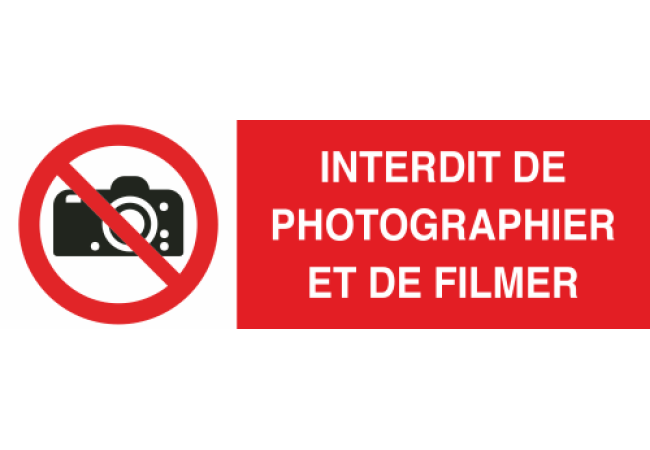 Panneau Interdit de photographier et de filmer