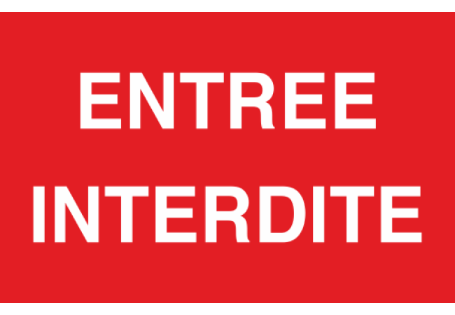Panneau Entrée interdite