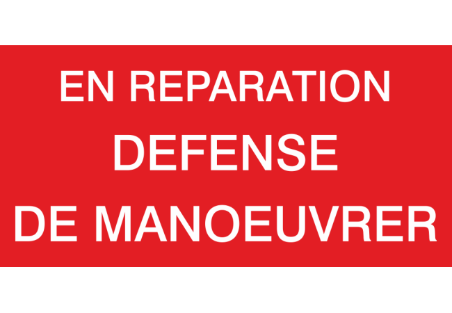 Autocollant En Réparation Défense De Manoeuvrer