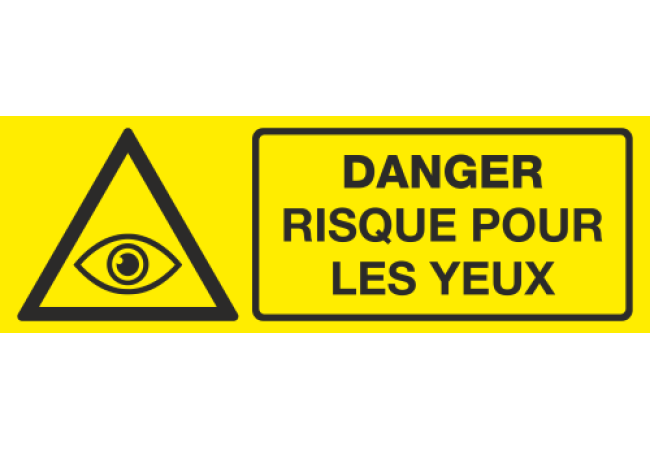 Panneau Danger risque pour les yeux