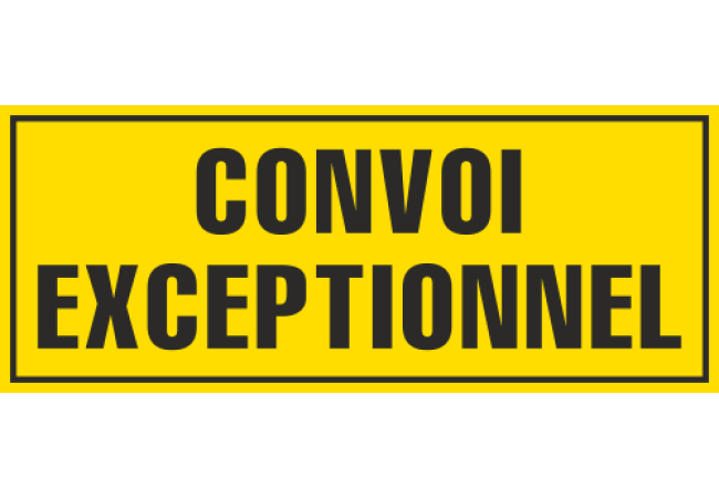Panneau Convoi excpetionnel
